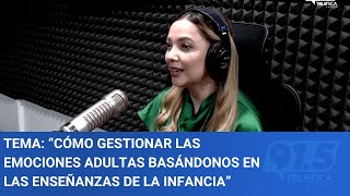 Tema “Cómo gestionar las emociones adultas basándonos en las enseñanzas de la infancia” [upl. by Borroff]