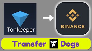 How to Send Dogs from Tonkeeper Wallet to Binance [upl. by Ahsele]