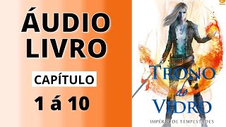 IMPÉRIO DE TEMPESTADES  trono de vidro  audiolivro capítulo 1 á 10  Sarah J Maas [upl. by Kirkwood404]