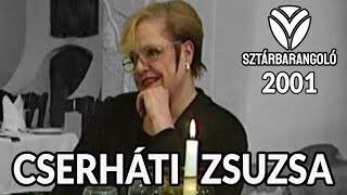 Sztárbarangoló  Cserháti Zsuzsa [upl. by Cline451]