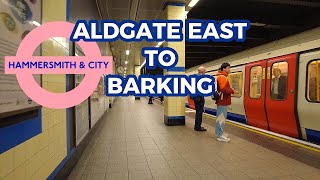 Aldgate East to Barking Hammersmith amp City train londonoverground explorelondon [upl. by Niawat]