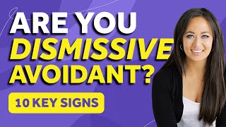 Top 10 Signs You Have A Dismissive Avoidant Attachment Style  Thais Gibson amp Dismissive Avoidants [upl. by Nesral940]