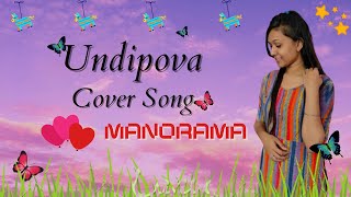 Undipova Nuvvila  Manorama Upadhyay Savaari  Spoorthi  Female Cover Song [upl. by Enyalahs]