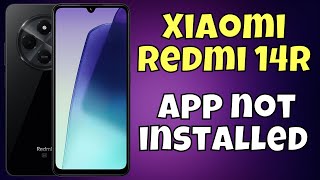 App not installed problem  How to solve the apps not downloading problems Xiaomi Redmi 14R [upl. by Glassco]