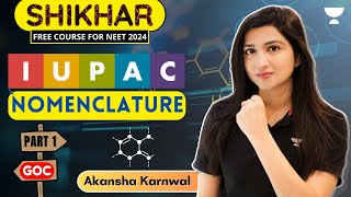 IUPAC Nomenclature  PART 1  GOC  NEET 2024  Akansha Karnwal [upl. by Aramanta]