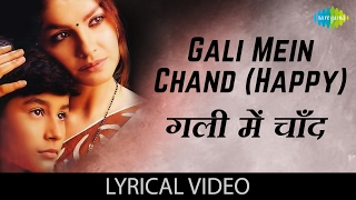 Gali Mein Chand with lyrics  गली में चाँद  Zakhm  Ajay Devgan Pooja Bhatt [upl. by Ronyam738]