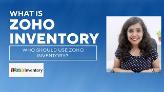 What is Zoho Inventory Who can use Zoho Inventory [upl. by Federico]