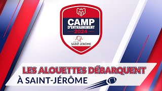 Camp d’entraînement des Alouettes  Programmation 2024 [upl. by Mientao]