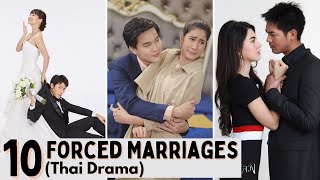 Top 10 Forced Marriages in Thai Lakorn  Thai Drama [upl. by Vatsug77]