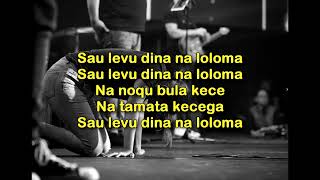 Fijian Gospel  Sau Levu Dina Na Loloma Lyrics [upl. by Attenahs]