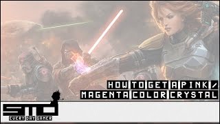 SWTOR Guide  How To Get A Pink  Magenta Color Crystal [upl. by Sabu]