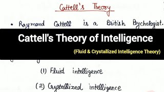 Cattells Theory of intelligence  Fluid and Crystallized intelligence Theory tetctetpsychology [upl. by Aneeras]