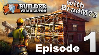 BUILDER SIMULATOR  Episode 1 First Look [upl. by Roxanne560]