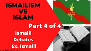 part 4 Ismailism vs Islam Debate [upl. by Larson]