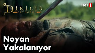 Diriliş Ertuğrul 59 Bölüm  Ertuğrul ve Alpleri Noyanı Yakalar [upl. by Nnaitsirk]