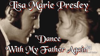 Dance With My Father Again Lisa Marie Presley [upl. by Sachs568]