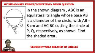 OLYMPIAD MATH PRIMER COMPETENCY BASED QUESTION MATHEMATICS  AREA RELATED TO CIRCLE AND TRIANGLES [upl. by Enirual]