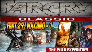 Lets Play Far Cry Classic  Part 29 Volcano  Pt 1 XBOX 360 [upl. by Nellak]