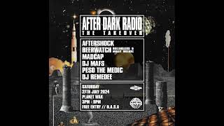 AFTER DARK RADIO  TAKEOVER  27th July 2024 [upl. by Halak]