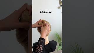 Only 2min bun [upl. by Essined]