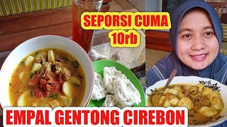 MAKAN EMPAL GENTONG KHAS CIREBON  KULINER CIREBON [upl. by Jayson]