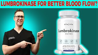 Lumbrokinase Benefits For Circulation Clogged Arteries amp Blood Clots [upl. by Grogan]