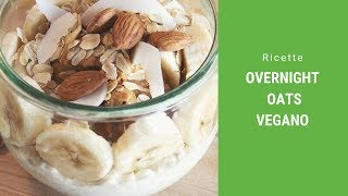 Colazione vegana proteica veloce e nutriente  OVERNIGHT OATS  ricetta foodspring® [upl. by Airdnahc26]