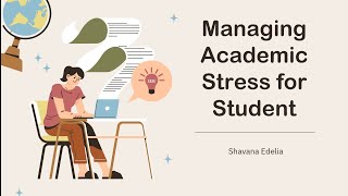 Managing Academic Stress for Student [upl. by Ordnasil]