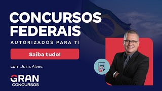 Concursos Federais Mais de 800 vagas autorizadas para TI  com Jósis Alves [upl. by Lavotsirc]