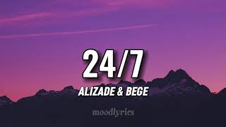 ALIZADE amp BEGE  247 LyricsSözleri [upl. by Irby]