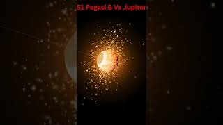 51 Pegasi B Vs Jupiter jupiter 51pegasib clash [upl. by Somar]