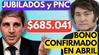 🍀 CONFIRMADO❗️BONO de 💲70000 en ABRIL ✚ AUMENTO a Jubilados y Pensionado ANSES PNC y PUAM  MILEI [upl. by Idette]