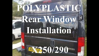 Polyplastic Camper Ducato Boxer Relay Promaster Opening Rear Window amp Blinds Installation Video [upl. by Ponzo]