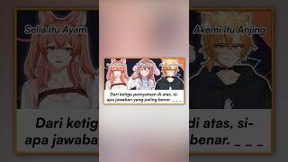 Siapa yg paling benar vtuber vtuberid anime akavirtual akagameshow [upl. by Aleekat]