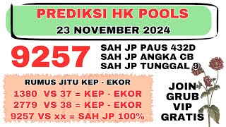 PREDIKSI HONGKONG POOLS HARI INI 23 NOVEMBER 2024BOCORAN TOGEL HK MALAM INI RUMUS ANGKA HK HARI INI [upl. by Silevi]