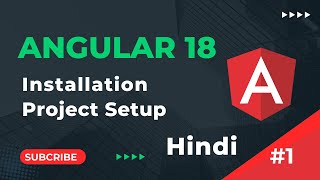 Setup Environment amp Install Angular 18  Angular 18 Tutorials in Hindi  part 1 [upl. by Yauqram]