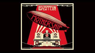 Led Zeppelin  Mothership Full Album 2007 Remaster  Led Zeppelin  Greatest Hits [upl. by Yzus]