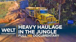 HEAVY HAULAGE In The Jungle  Full Documentary [upl. by Rednav]