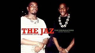 The Jaz ft JayZ  quotThe Originators DEx Remix” [upl. by Eneleahs]