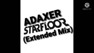 ADAXER  STARFLOOR Extended Mix [upl. by Yldarb287]