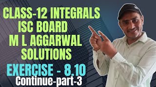 class 12 maths integrals ISC board exercise 810 part 3  integration by partial fractions [upl. by Gurolinick]