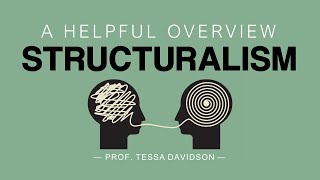 Structuralism A Helpful Overview [upl. by Navoj]