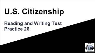 US Citizenship Reading and Writing Test Practice 26 [upl. by Brosy]