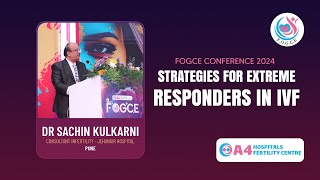 Effective IVF Strategies for Extreme Responders  Insights by Dr Sachin Kulkarni at FOGCE 2024 [upl. by Irisa]