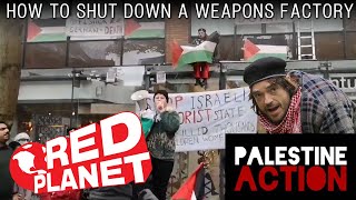 How to Shut Down a Weapons Factory w Palestine Action [upl. by Florenza]