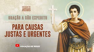 Oração a Santo Expedito para causa justas e urgentes [upl. by Ecyarg]