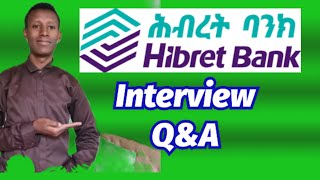 2022 Hibret Bank Interview questions and Answersወሳኝ ጥያቄዎች josa hd online school [upl. by Yleen]