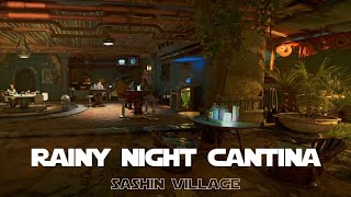 Cantina Star Wars Outlaws Ambience  Rainy Night in Sashin Village  Rain Sounds Music amp Chatter [upl. by Missak29]