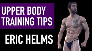 DR ERIC HELMS How to Train Chest Back Arms Shoulders [upl. by Lauretta]