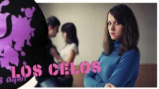 LOS CELOS  por PsicoVlog [upl. by Edva]